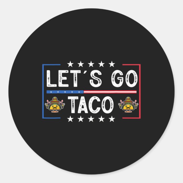 Funny Trendy Retro Let's Go Taco  Classic Round Sticker (Front)
