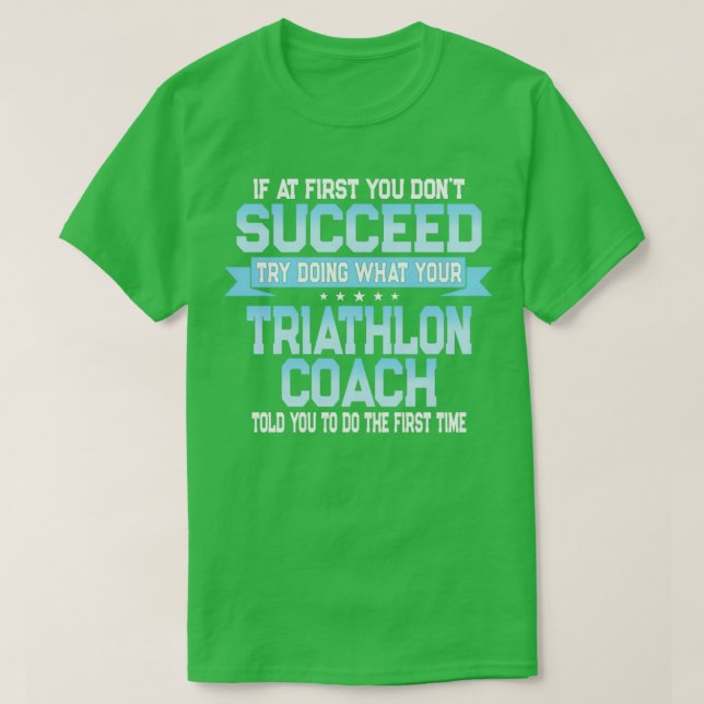 Funny Triathlon Coach Gift T-Shirt (Design Front)