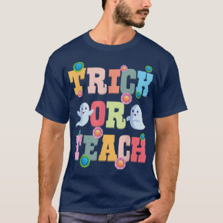 Funny Trick or Teach Teacher Halloween Costume 334 T-Shirt