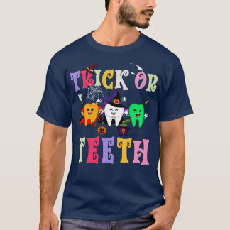 Funny Trick Or Teeth Dental Halloween Dentist T-Shirt