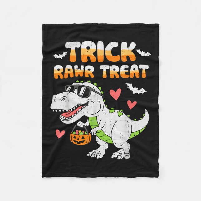 Funny Trick Rawr Treat Dinosaur T Rex Halloween To Fleece Blanket (Front)