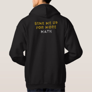 Funny Trigonometry Math Pun   Mathematician Black Hoodie
