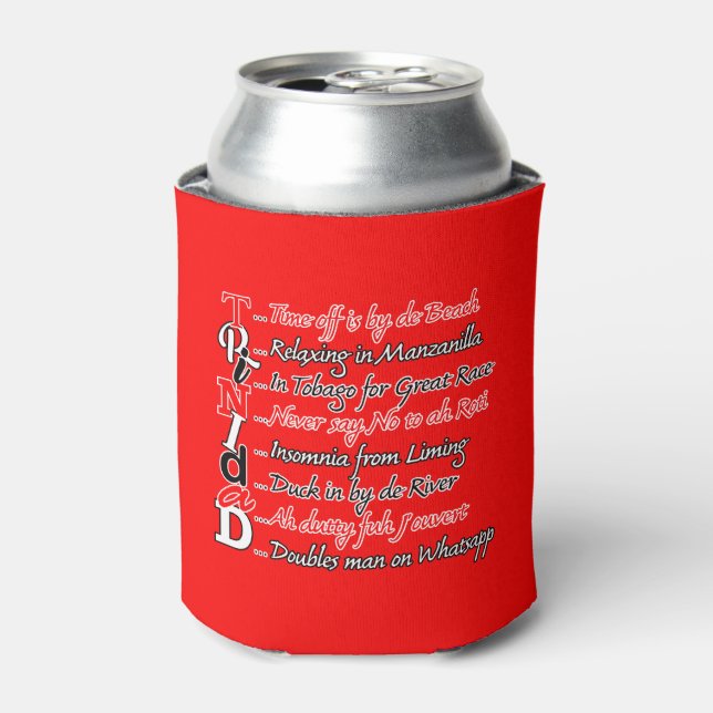 Funny Trini Description on RED Can Cooler (Can Front)