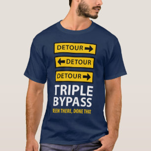 Funny Triple Bypass Heart Surgery Survivor T-Shirt