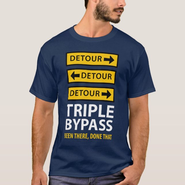Funny Triple Bypass Heart Surgery Survivor T-Shirt (Front)