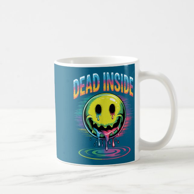 Funny Trippy Dead Inside Quote Sarcasm Meme Gothic Coffee Mug (Right)