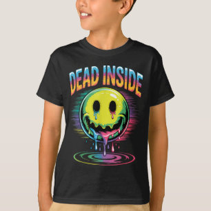 Funny Trippy Dead Inside Quote Sarcasm Meme Gothic T-Shirt