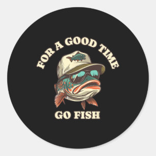 Funny Trout Fisherman Fishing Good Time Joke Classic Round Sticker