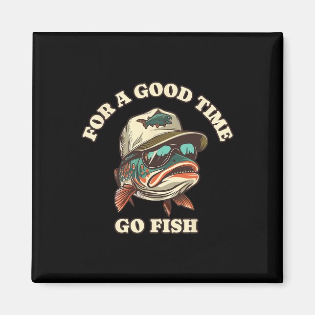 Funny Trout Fisherman Fishing Good Time Joke  Magnet (Front)