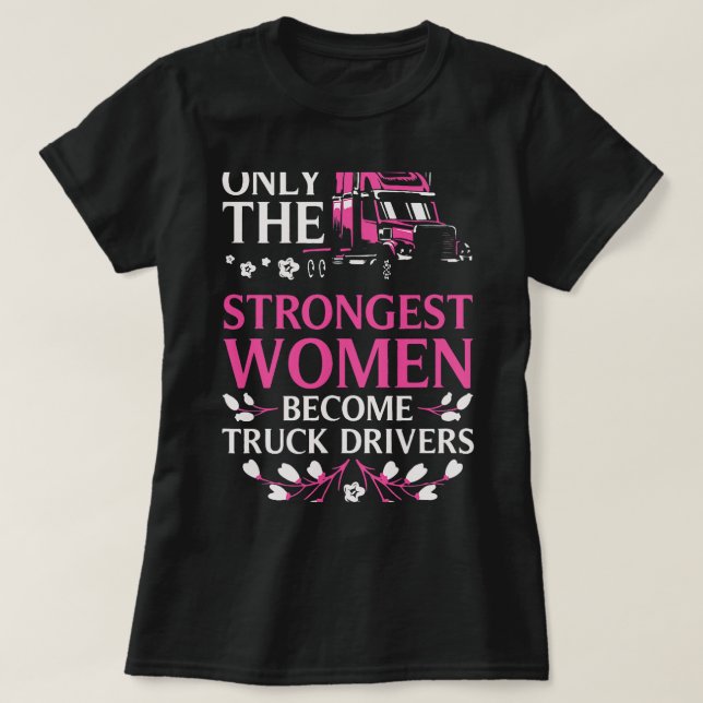 Funny Truck Driver For Women Girls Lorry Cab Femal T-Shirt (Design Front)