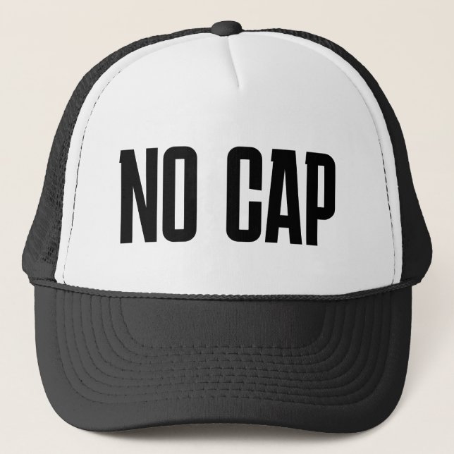 Funny Trucker Hat: "NO CAP" Trucker Hat (Front)