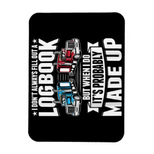Funny Trucker Trucking Humour Tractor Trailer Truc Magnet