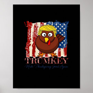 Funny Trumkey Make Thanksgiving Great Again Poster