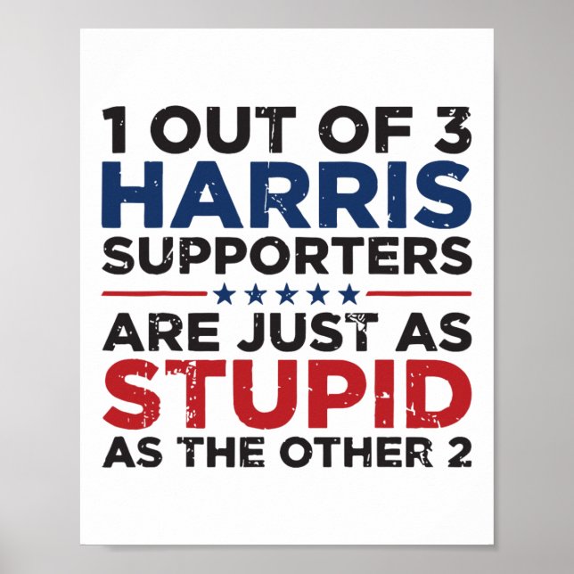 Funny Trump 1 Out Of 3 Kamala Harris Supporters  Poster (Front)