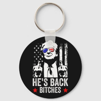 Funny Trump 2024 He's Back Es Trump 2025 Keychain