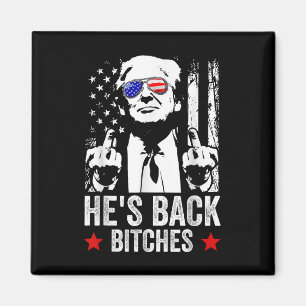 Funny Trump 2024 Hes Back Es Trump 2025 Magnet