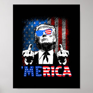Funny Trump 4th Of July Merica American Flag Sungl Poster
