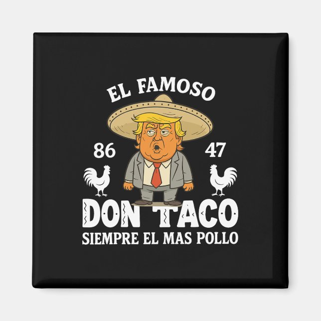 Funny Trump Always Chickens Out Meme Let's Go Taco Magnet (Front)