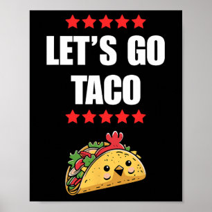 Funny Trump Always Chickens Out Meme Let's Go Taco Poster
