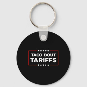 Funny Trump Always Chickens Out Men Women Taco bou Keychain