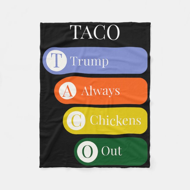 Funny Trump Always Chickens Out Taco Trade  Fleece Blanket (Front)