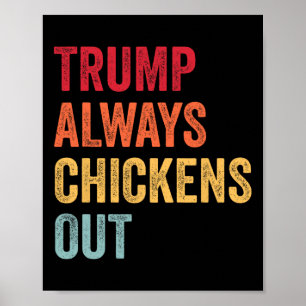Funny Trump Always Chickens Out Taco Trump Chicken Poster