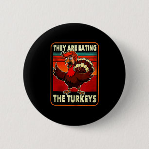 Funny Trump American Shirt They Are Eating Turkey  2 Inch Round Button