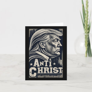 Funny Trump Anti Christ Jesus Christian Faith Tee Card