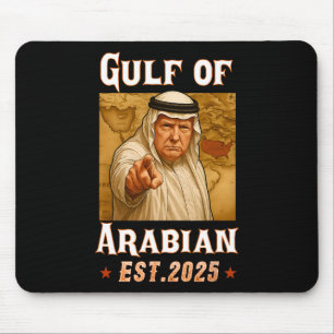Funny Trump Arabian Gulf 2025 - Trump Gulf Of Arab Mouse Pad