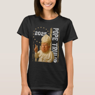 Funny Trump As Vatican Church Pope Trump Funny Shi T-Shirt