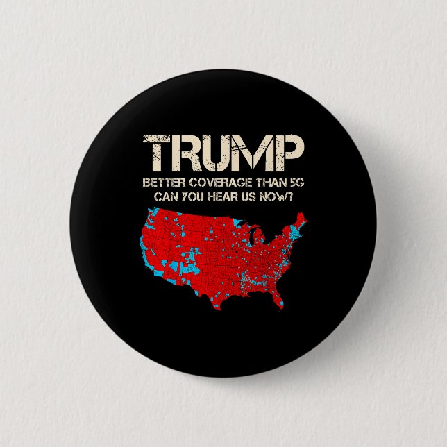 Funny Trump Better Coverage Trump Inauguration 2 Inch Round Button (Front)