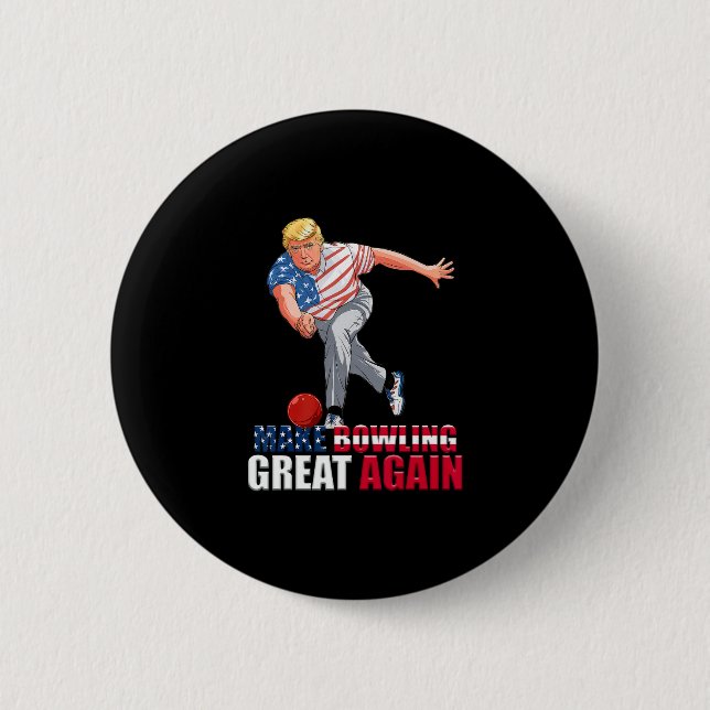 Funny Trump Bowling Make Bowling Great Again  2 Inch Round Button (Front)