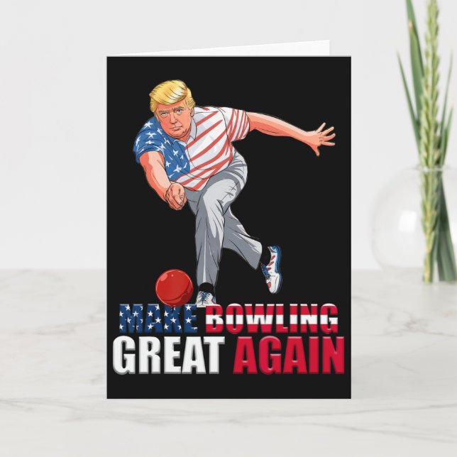 Funny Trump Bowling Make Bowling Great Again  Card (Front)