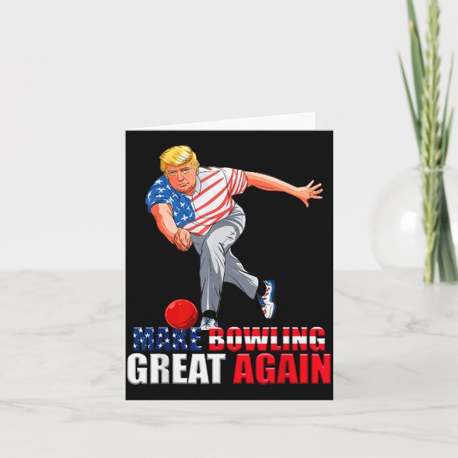 Funny Trump Bowling Make Bowling Great Again  Card (Front)