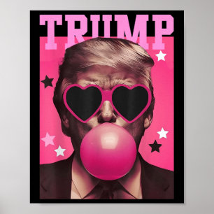 Funny Trump Bubble Gum Pink Sungl Heart Poster