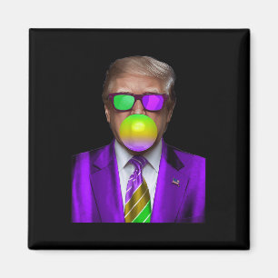 Funny Trump Bubble Gum Shirt Trump Mardi Gras Magnet