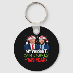 Funny Trump Christmas Came Early This Year 2024 1  Keychain