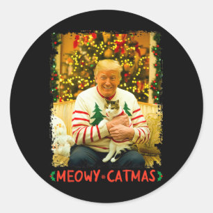 Funny Trump Christmas Cat Lovers Meowy Catmas Cat  Classic Round Sticker