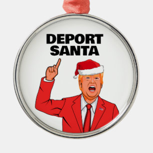 Funny Trump Christmas Deport Santa Metal Ornament