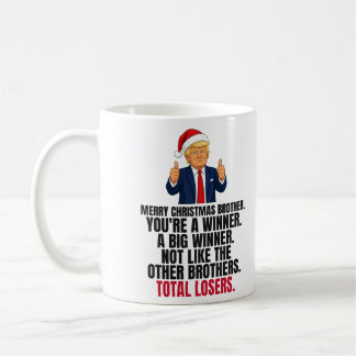 Funny Trump Christmas Gift for Brother Coffee Mug