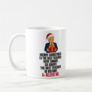 Funny Trump Christmas Gift for Teacher Coffee Mug