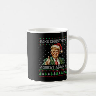 Funny Trump Christmas Shirt Make Christmas Great A Coffee Mug