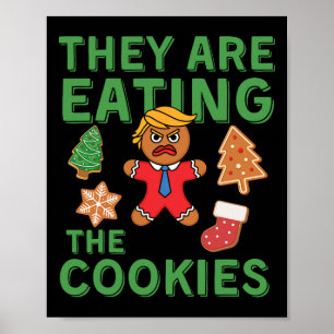 Funny Trump Christmas - They Are Eating The Cookie Poster