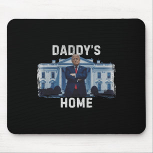 Funny Trump Daddy’s Home White House 2024 1 Mouse Pad