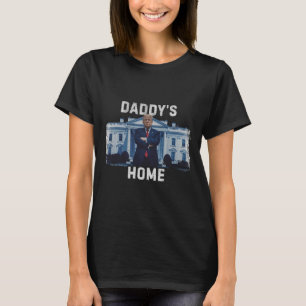Funny Trump Daddy’s Home White House 2024 1 T-Shirt