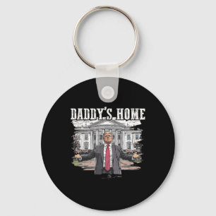 Funny Trump Daddy’s Home White House 2024  Keychain