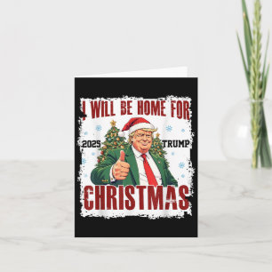 Funny Trump Daddys Home Christmas Again 2024-2028  Card