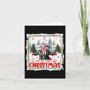 Funny Trump Daddys Home Christmas Again 2024-2028  Card