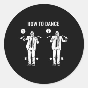 Funny Trump Dance How To Dance Classic Round Sticker