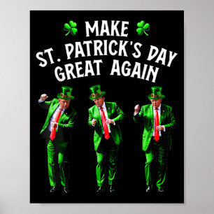 Funny Trump Dance St. Patricks Day Pyjamas Trump Poster
